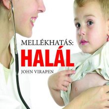 John Virapen: Mellékhatás: Halál