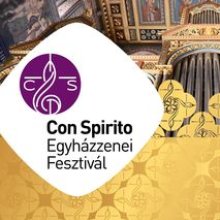 Az Orgonák éjszakájával kezdődik a Con Spirito Egyházzenei Fesztivál