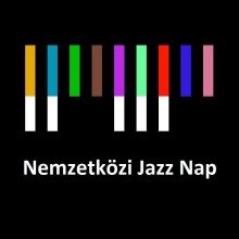Nemzetközi Jazz Nap több hazai helyszínen