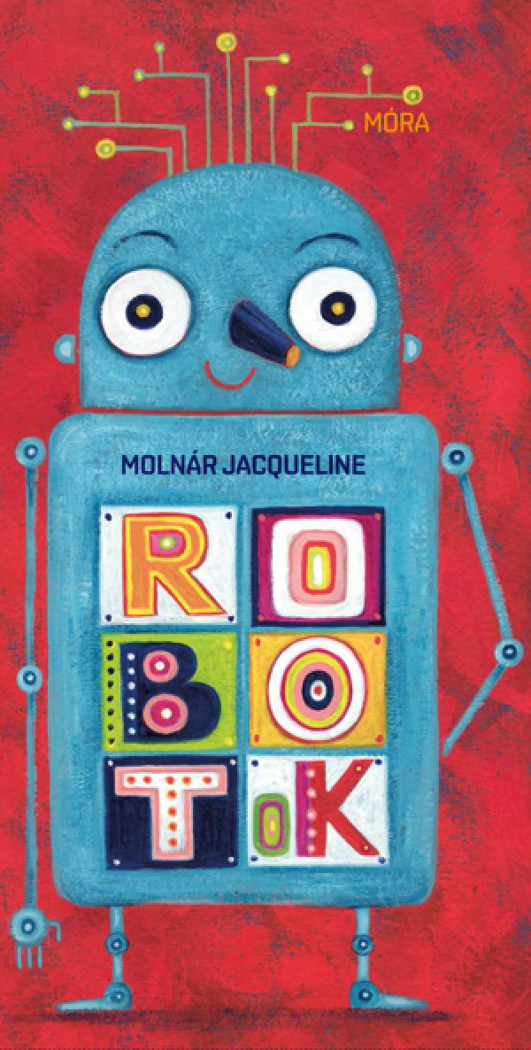 Molnr Jacqueline: Robotok