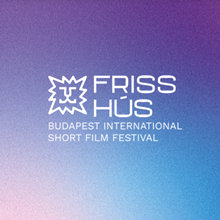 Friss Hús rövidfilmfesztivál
