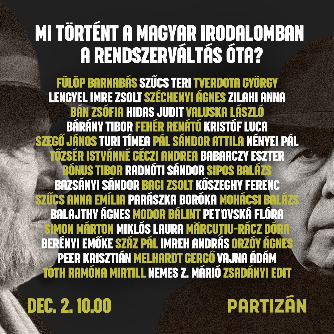 Az elmúlt 35 év magyar irodalma a Partizánon