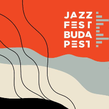 Csaknem 200 zenész és számos világsztár a JazzFest Budapesten