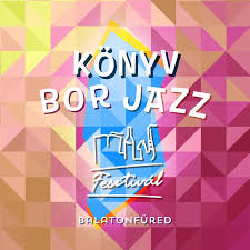 Könyv-bor-jazz fesztivál Balatonfüreden