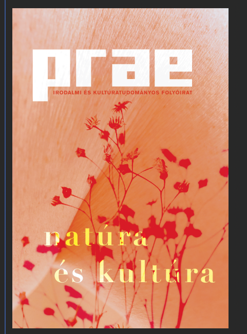 Natúra és kultúra: megjelent a Prae folyóirat új száma