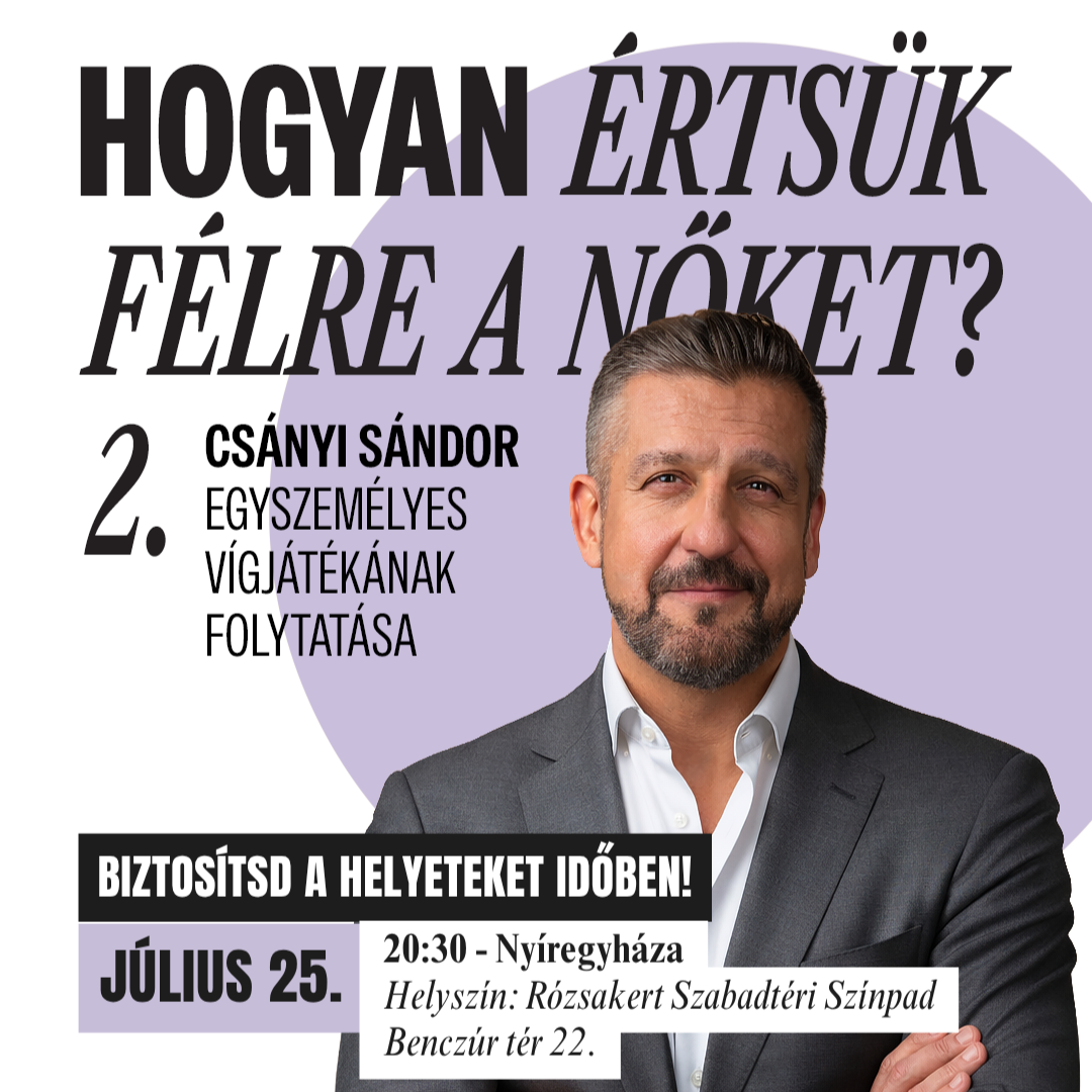 Csányi Sándor újra a Rózsakert Szabadtéri Színpadon