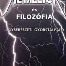 Metallica és filozófia?