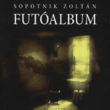 Futóalbum: megjelent Sopotnik Zoltán új könyve