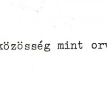 A közösség mint orvos*