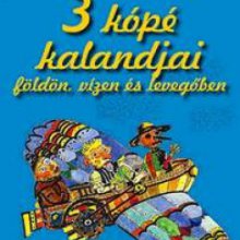 3 kópé kalandjai gyerekeknek Szepesi Attila költő tollából