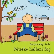 Bemutatjuk: Péterke hallani fog