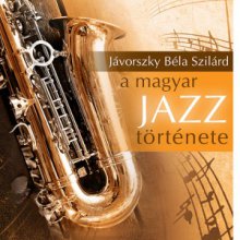 A magyar jazz története - dobozolva