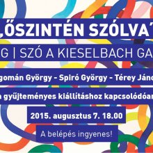 "Őszintén szólva" – kép I hang I szó a Kieselbach Galériában