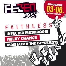 Elektronika és lazulás - Faithless, Infected Mushroom és Milky Chance is érkezik a FEZEN-re