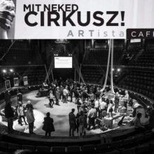ARTista Café: Társművészetek a cirkuszban