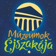 Ma van a Múzeumok éjszakája