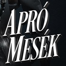 Apró mesék, nem kicsiknek
