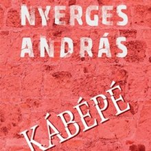 Nyerges András Kábépé című könyvének bemutatója
