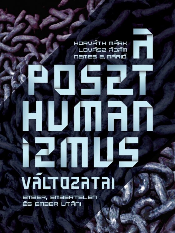 A poszthumanizmus változatai