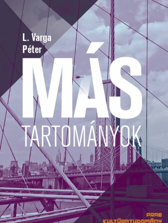 Más tartományok. Változatok fiktív és valós terekre