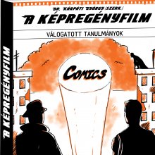 Már kapható A képregényfilm című tanulmánykötet