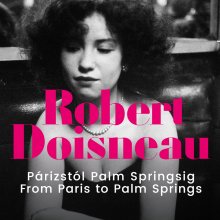 Robert Doisneau-kiállítással nyit a Fotóhónap