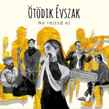 Ötödik Évszak - Lemezen és koncerten a világzenei supergroup