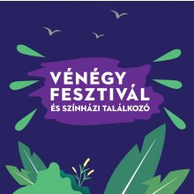 Június végén rendezik meg a VéNégy Fesztivál és Színházi Találkozót