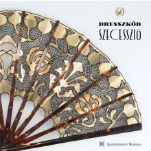 Meghosszabbítva a Dresszkód: szecesszió című tárlat