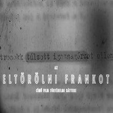 Dokumentumfilm-sorozat az Eltörölni Frankot történelmi hátteréről