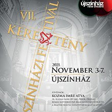 VII. Keresztény Színházi Fesztivál az Újszínházban