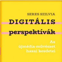 Digitális perspektívák – könyvbemutató az ISBN könyv+galériában