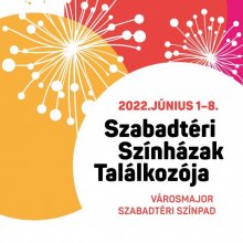 Szabadtéri Színházak Találkozója a Városmajorban
