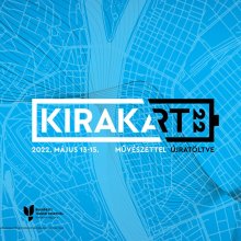 Május közepén visszatér a kirakART kortárs előadóművészeti fesztivál