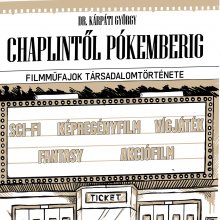 Már kapható a boltokban a Chaplintől Pókemberig című kötet