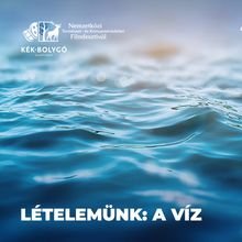 A víz-hangok a IX. Nemzetközi Környezetvédelmi Filmfesztivál tematikája