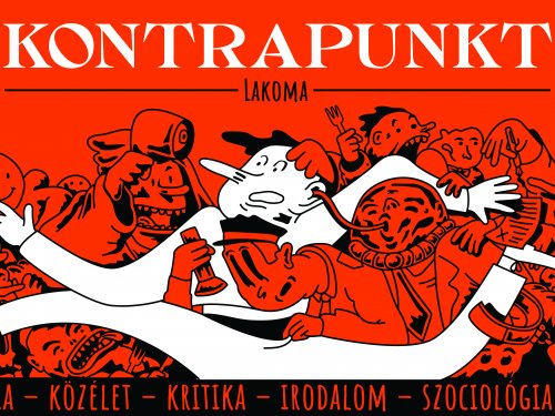 Kontrapunkt: lakoma társadalomtudósok és irodalmárok részvételével