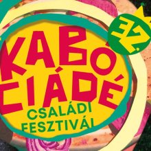 32. Kabóciádé Családi Fesztivál