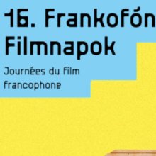 Szerdától 16. Frankofón Filmnapok