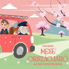 A Csukás Meserádió országjárása