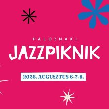 Világsztárok a Paloznaki Jazzpikniken