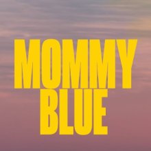 Október 8-tól mozikban a Mommy Blue