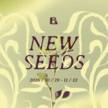 New Seeds: kiállítás a Bázis Budapestben