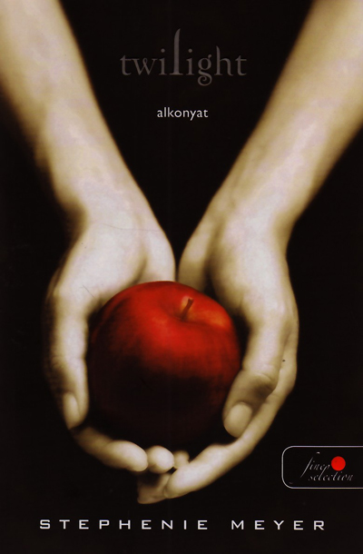 Stephenie Meyer: Twilight - Alkonyat