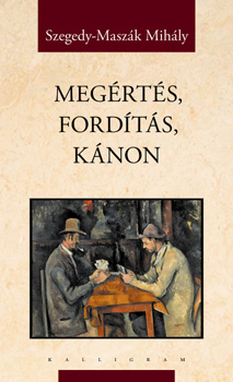 Megértés, fordítás, kánon