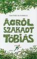 Ágrólszakadt Tóbiás