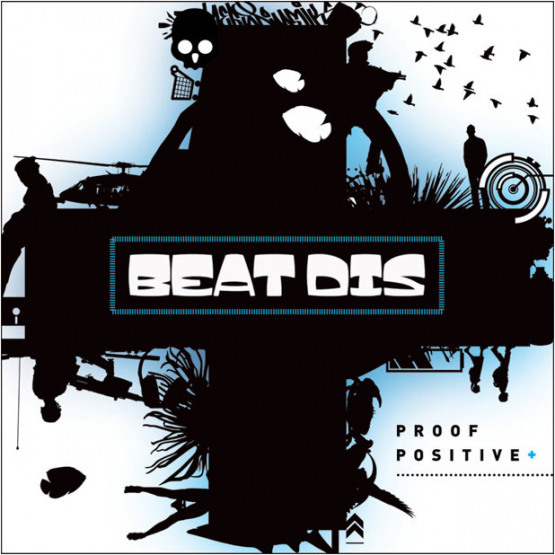 Beat Dis: Proof Positive