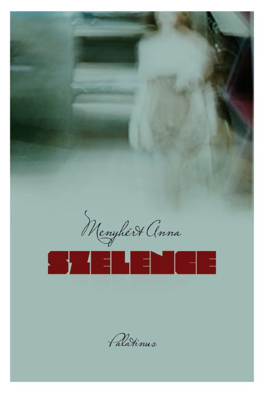 Menyhért Anna: Szelence