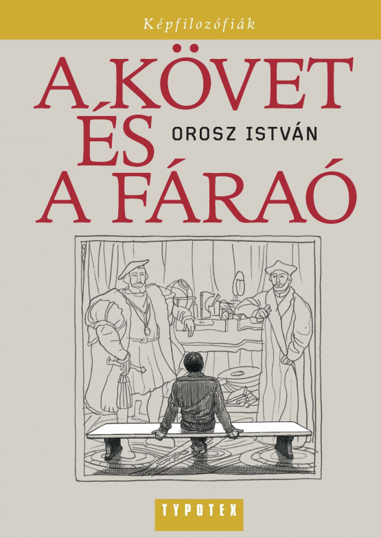 Orosz István: A követ és a fáraó Orosz István: A követ és a fáraó