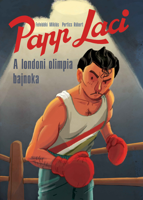 Papp Laci - A londoni olimpia bajnoka